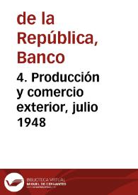 4. Producción y comercio exterior, julio 1948 | Biblioteca Virtual Miguel de Cervantes