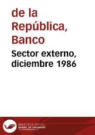 Sector externo, diciembre 1986 | Biblioteca Virtual Miguel de Cervantes