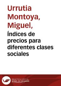 Índices de precios para diferentes clases sociales | Biblioteca Virtual Miguel de Cervantes