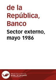 Sector externo, mayo 1986 | Biblioteca Virtual Miguel de Cervantes