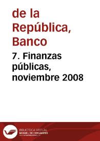 7. Finanzas públicas, noviembre 2008 | Biblioteca Virtual Miguel de Cervantes