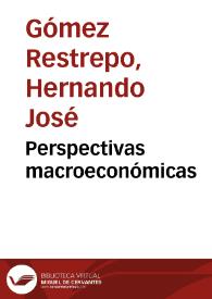 Perspectivas macroeconómicas | Biblioteca Virtual Miguel de Cervantes