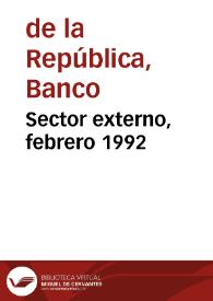 Sector externo, febrero 1992 | Biblioteca Virtual Miguel de Cervantes