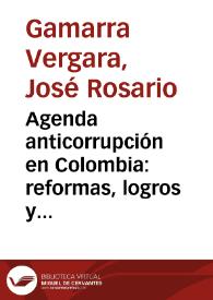 Agenda anticorrupción en Colombia: reformas, logros y recomendaciones | Biblioteca Virtual Miguel de Cervantes