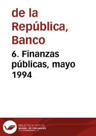 6. Finanzas públicas, mayo 1994 | Biblioteca Virtual Miguel de Cervantes