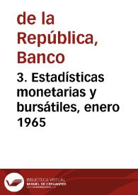 3. Estadísticas monetarias y bursátiles, enero 1965 | Biblioteca Virtual Miguel de Cervantes