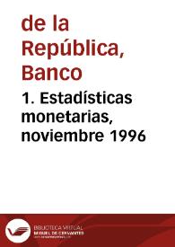 1. Estadísticas monetarias, noviembre 1996 | Biblioteca Virtual Miguel de Cervantes