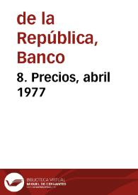 8. Precios, abril 1977 | Biblioteca Virtual Miguel de Cervantes