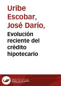 Evolución reciente del crédito hipotecario | Biblioteca Virtual Miguel de Cervantes