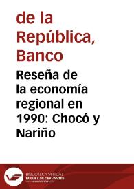 Reseña de la economía regional en 1990: Chocó y Nariño | Biblioteca Virtual Miguel de Cervantes