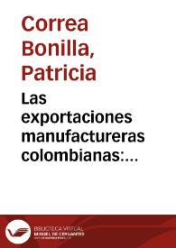 Las exportaciones manufactureras colombianas: características recientes y perspectivas para 1989 | Biblioteca Virtual Miguel de Cervantes