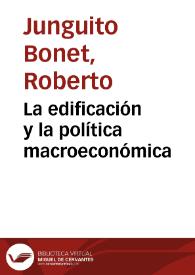 La edificación y la política macroeconómica | Biblioteca Virtual Miguel de Cervantes