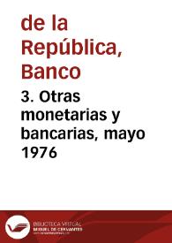 3. Otras monetarias y bancarias, mayo 1976 | Biblioteca Virtual Miguel de Cervantes