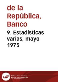 9. Estadísticas varias, mayo 1975 | Biblioteca Virtual Miguel de Cervantes