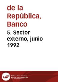 5. Sector externo, junio 1992 | Biblioteca Virtual Miguel de Cervantes