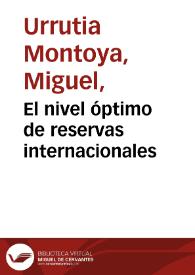 El nivel óptimo de reservas internacionales | Biblioteca Virtual Miguel de Cervantes