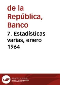 7. Estadísticas varias, enero 1964 | Biblioteca Virtual Miguel de Cervantes