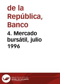 4. Mercado bursátil, julio 1996 | Biblioteca Virtual Miguel de Cervantes