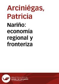 Nariño: economía regional y fronteriza | Biblioteca Virtual Miguel de Cervantes