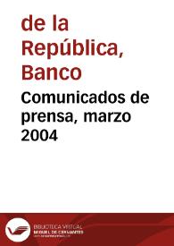 Comunicados de prensa, marzo 2004 | Biblioteca Virtual Miguel de Cervantes