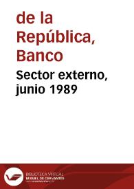 Sector externo, junio 1989 | Biblioteca Virtual Miguel de Cervantes