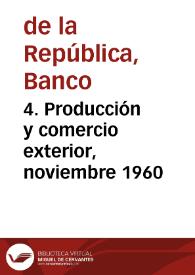 4. Producción y comercio exterior, noviembre 1960 | Biblioteca Virtual Miguel de Cervantes