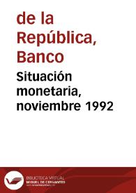 Situación monetaria, noviembre 1992 | Biblioteca Virtual Miguel de Cervantes