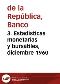 3. Estadísticas monetarias y bursátiles, diciembre 1960 | Biblioteca Virtual Miguel de Cervantes