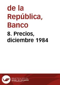 8. Precios, diciembre 1984 | Biblioteca Virtual Miguel de Cervantes