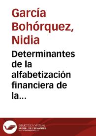 Determinantes de la alfabetización financiera de la población bogotana bancarizada | Biblioteca Virtual Miguel de Cervantes