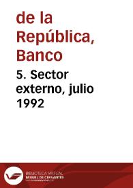 5. Sector externo, julio 1992 | Biblioteca Virtual Miguel de Cervantes