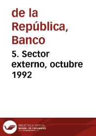 5. Sector externo, octubre 1992 | Biblioteca Virtual Miguel de Cervantes