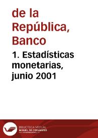 1. Estadísticas monetarias, junio 2001 | Biblioteca Virtual Miguel de Cervantes