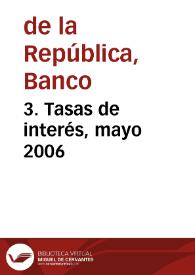 3. Tasas de interés, mayo 2006 | Biblioteca Virtual Miguel de Cervantes