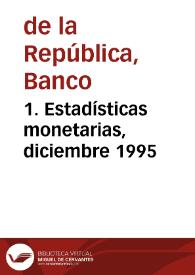 1. Estadísticas monetarias, diciembre 1995 | Biblioteca Virtual Miguel de Cervantes