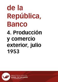 4. Producción y comercio exterior, julio 1953 | Biblioteca Virtual Miguel de Cervantes