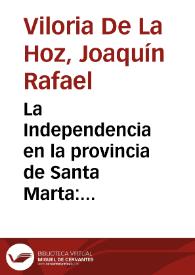 La Independencia en la provincia de Santa Marta: implicaciones económicas y políticas durante un período turbulento | Biblioteca Virtual Miguel de Cervantes