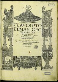 Claudii Ptolemaei Alexandrini geograghicae enarrationis libri octo / Bilibaldo Pirckeym hero interprete ; annotationes Joannis de Regio Monte in errores commissos a Jacobo Angelo in translatione sua | Biblioteca Virtual Miguel de Cervantes