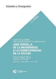 José Zorrilla, de la modernidad a la posmodernidad en la escena / José Luis Alonso de Santos, Francisco Gutiérrez Carbajo y José Antonio Pérez Bowie ; prólogo Emilio de Miguel y César Oliva | Biblioteca Virtual Miguel de Cervantes