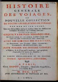 Histoire générale des voïages ou Nouvelle collection de toutes les relations de voïages par mer et par terre, qui out èté publiées jusqu'à present dans les differentes langues et toutes les Nationes connues... Tome quarante-huitieme | Biblioteca Virtual Miguel de Cervantes