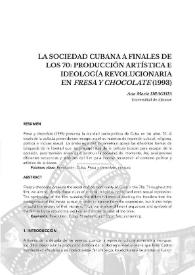 La sociedad cubana a finales de los 70: producción artística e ideología revolucionaria en "Fresa y chocolate" (1993) / Ana María Draghia | Biblioteca Virtual Miguel de Cervantes