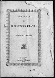 Proyecto de comunicación oceánica por el Centro de la República | Biblioteca Virtual Miguel de Cervantes