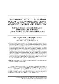 L’ensenyament del català a la ràdio durant el tardofranquisme: «Cursos de catalán» (1969) de Ràdio Barcelona

 / Daniel Casals i Martorell, Mar Massanell i Messalles | Biblioteca Virtual Miguel de Cervantes