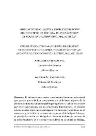 Videoactivismo "online" y problematización del concepto de autoría. El anonimato en el colectivo audiovisual Malaguistán / Jordi Alberich-Pascual y Ana Sedeño-Valdellós | Biblioteca Virtual Miguel de Cervantes