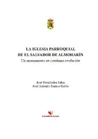 La Iglesia Parroquial de El Salvador de Almoharín. Un monumento en continua evolución / José Fernández Salas, José Antonio Ramos Rubio | Biblioteca Virtual Miguel de Cervantes