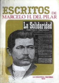  Escritos de Marcelo H. del Pilar. Tomo 1 / editores, Angelita Licuanan de Malones [y] Jaime J. Manzano, hijo | Biblioteca Virtual Miguel de Cervantes