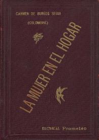 La mujer en el hogar (Economía doméstica). Guía de la buena dueña de casa / arreglada por Carmen de Burgos (Colombine) | Biblioteca Virtual Miguel de Cervantes