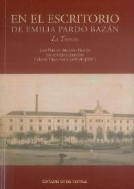 En el escritorio de Emilia Pardo Bazán: "La Tribuna"  / José Manuel González Herrán, Javier López Quintáns y Dolores Thion Soriano-Mollá (eds.) | Biblioteca Virtual Miguel de Cervantes