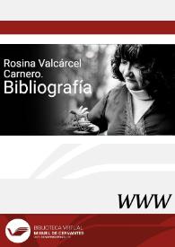 Rosina Valcárcel Carnero. Bibliografía / Elena Zurrón Rodríguez | Biblioteca Virtual Miguel de Cervantes