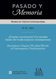 Pasado y Memoria. Revista de Historia Contemporánea. Núm. 23 (2021). ¿Utopías reaccionarias? Los mundos ideales del tradicionalismo contemporáneo | Biblioteca Virtual Miguel de Cervantes